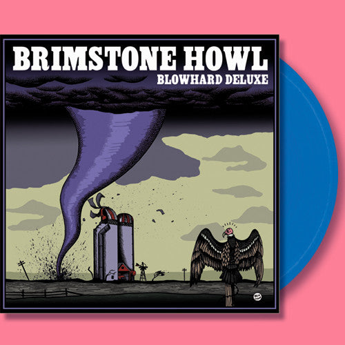 Brimstone Howl- Blowhard Deluxe LP ~LTD TO 100 ON BLUE WAX! - Dead Beat - Dead Beat Records - 1