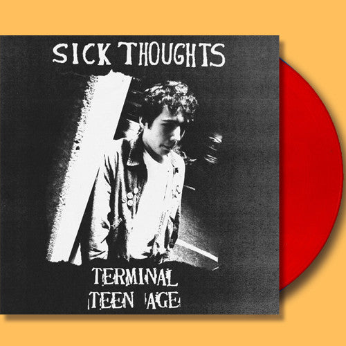 Sick Thoughts- Terminal Teen Age LP ~LTD TO 100 ON RED WAX! - Dead Beat - Dead Beat Records