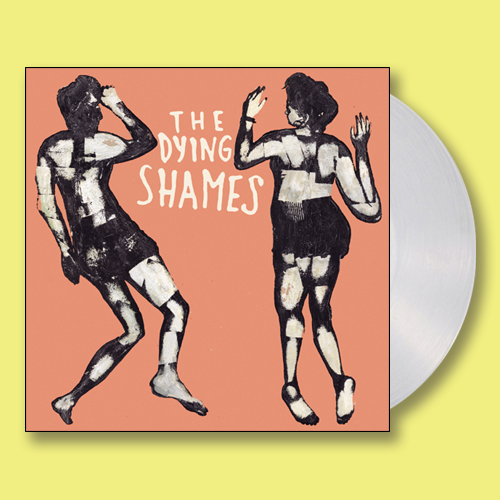 The Dying Shames- S/T LP ~LTD TO 100 ON CLEAR WAX! - Dead Beat - Dead Beat Records - 3