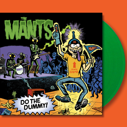 The Mants- Do The Dummy LP ~LTD TO 100 ON GREEN WAX! - Dead Beat - Dead Beat Records - 1