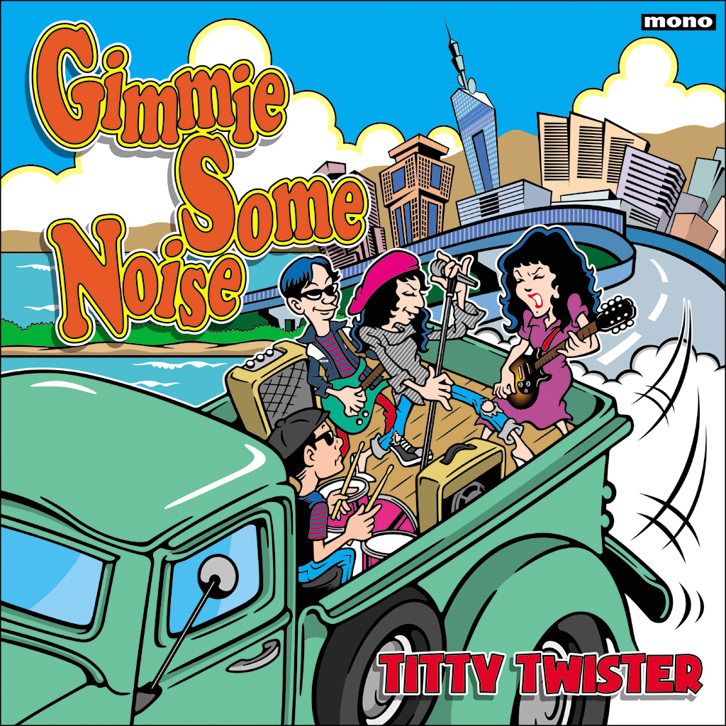 Titty Twister- Gimmie Some Noise LP ~NIKKI AND THE CORVETTES!