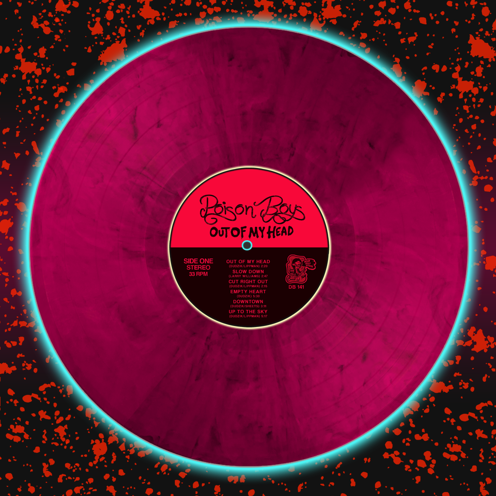 Poison Boys- Out Of My Head  LP ~BLACK CHERRY BRUISED BURGUNDY MARBLE WAX LTD TO 100!