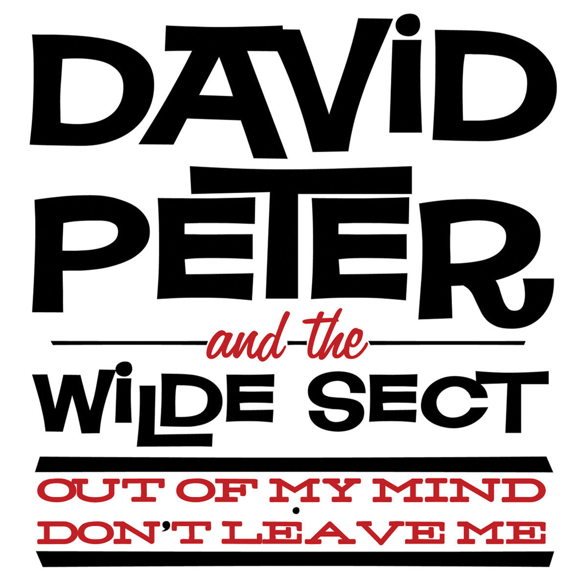 David Peter And The Wilde Sect- Out Of My Mind 7" ~EX THE YOUTH!