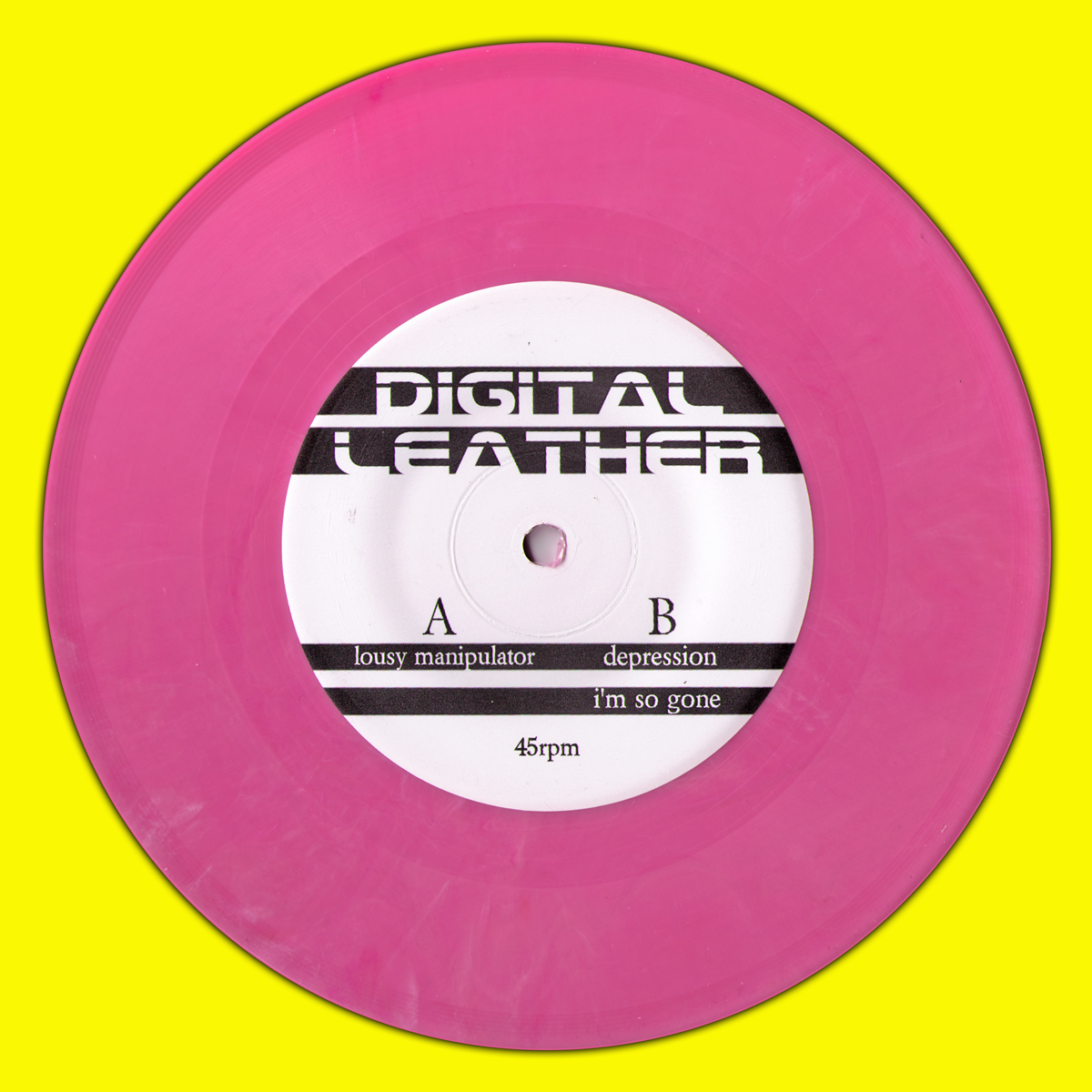 Digital Leather- Lousy Manipulator 7" ~VERY RARE PINK WAX W/ SCREEN PRINTED COVER!