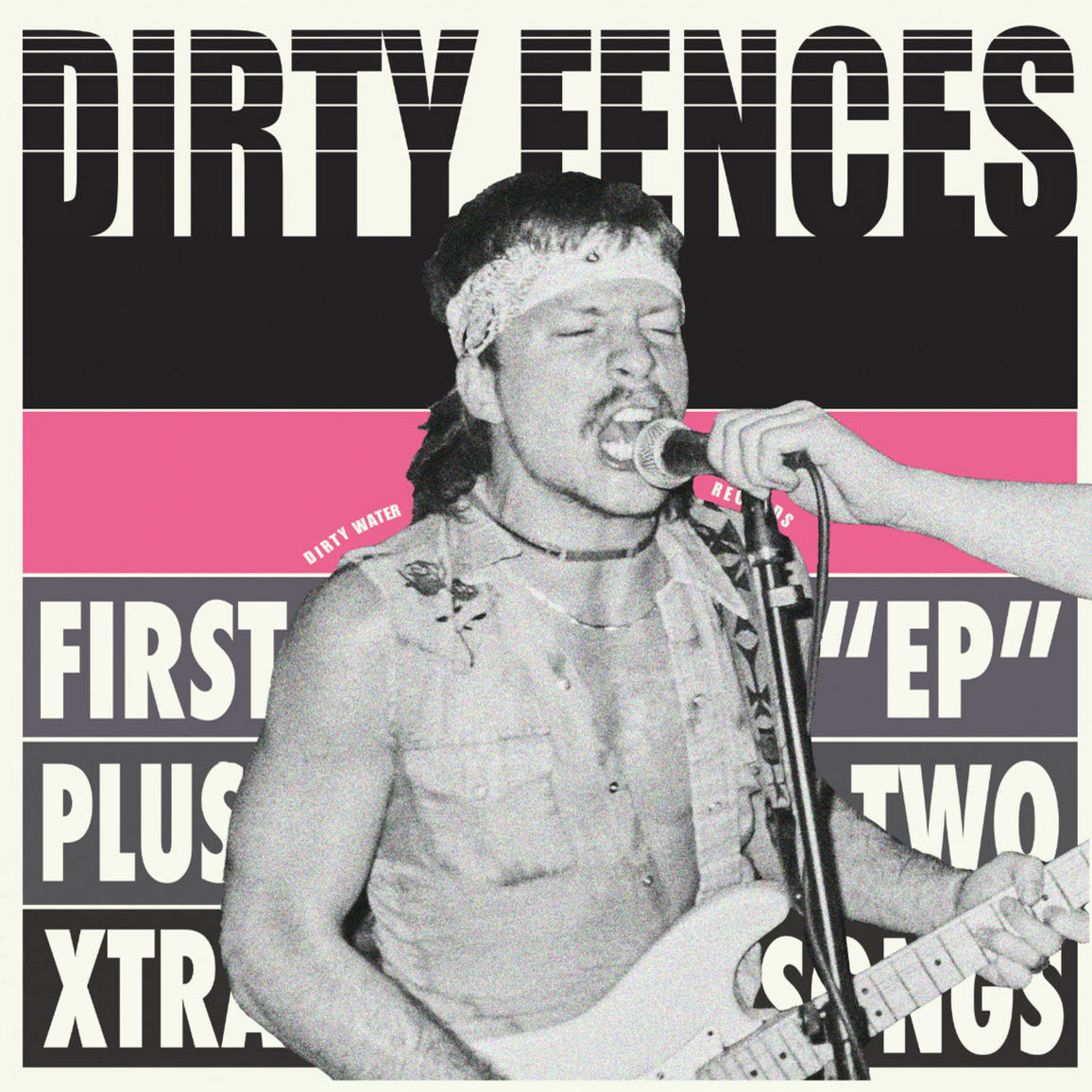 Dirty Fences- First EP + Two Extra Songs LP ~REISSUE!