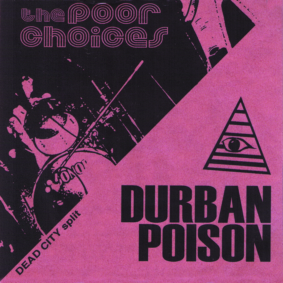 Durban Poison / Poor Choices- Split 7"  ~RARE 100 W/ METALLIC PURPLE COVERS!