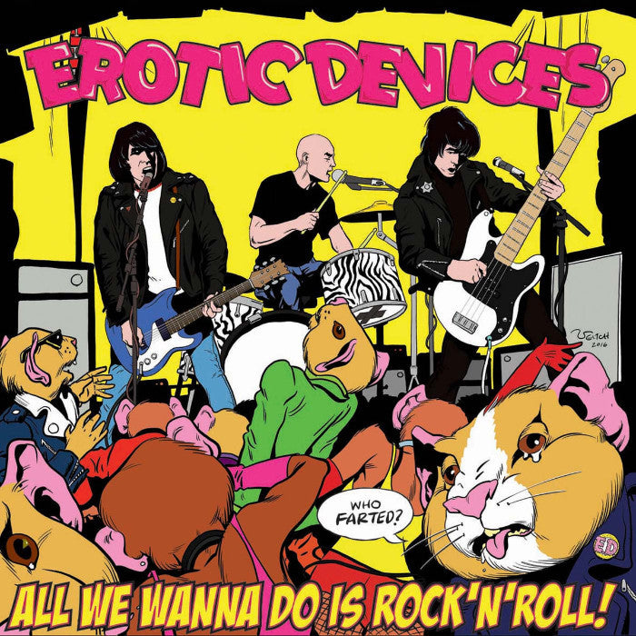 Erotic Devices- All We Wanna Do Is Rock ‘N Roll LP ~RAMONES!