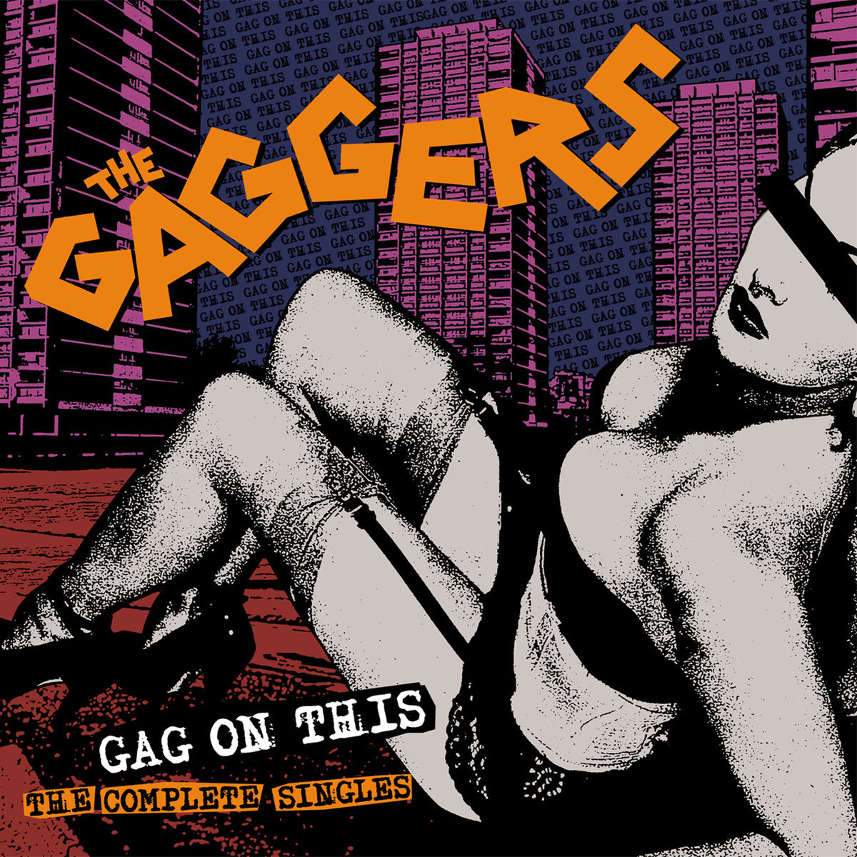 Gaggers- Gag On This 2xLP ~DELUXE REISSUE W/ GATEFOLD COVER!