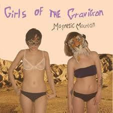 Girls Of The Gravitron- Magnetic Mountain LP ~EX KAZALOK - Little Miss Lonelyheart - Dead Beat Records