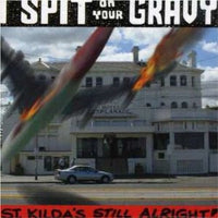 I Spit On Your Gravy- St Kilda’s Still Alright CD ~EARLY OZ PUNK - Turkeyneck - Dead Beat Records