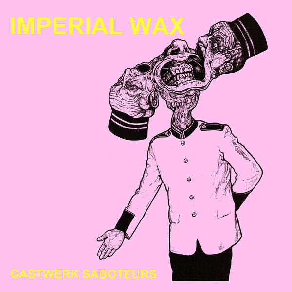 Imperial Wax- Gastwerk Saboteurs LP ~EX THE FALL!