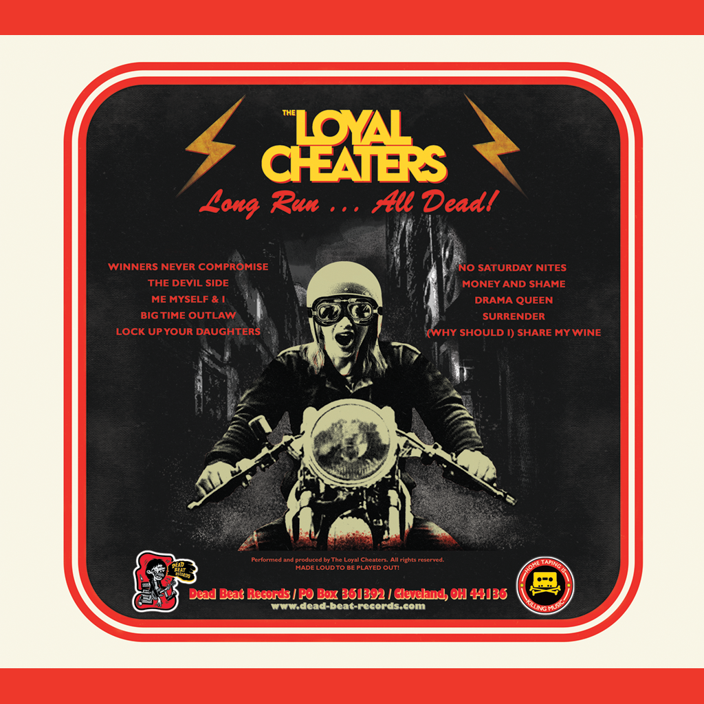 The Loyal Cheaters- Long Run... All Dead! CD ~RUNAWAYS!