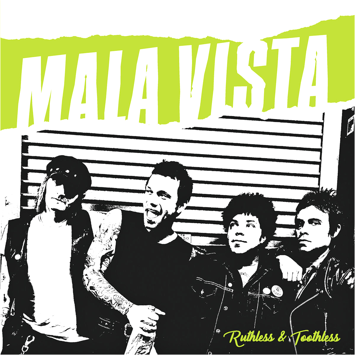 Mala Vista- Ruthless & Toothless LP ~DEAD BOYS!