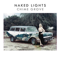 Naked Lights- Chime Grove LP - Adagio 830 - Dead Beat Records