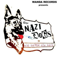 Nazi Dogs- Old Habits Die Hard LP ~MENACE! - Wanda - Dead Beat Records