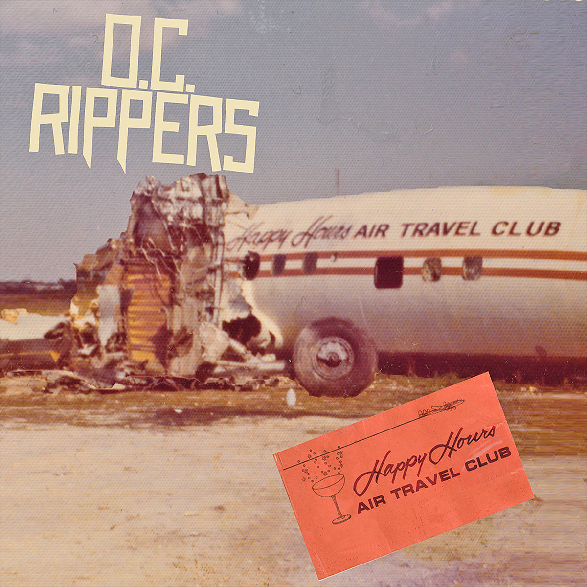 O.C. Rippers- Happy Hours Air Travel Club LP ~DEAD BOYS!