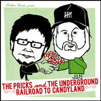 UNDERGROUND RAILROAD TO CANDYLAND/THE PRICKS- Split 10“ - Rock Star - Dead Beat Records