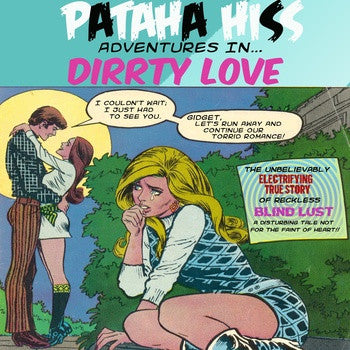 Pataha Hiss- Dirrrty Love  7" ~JOAN JETT! - Hovercraft - Dead Beat Records
