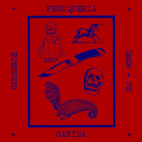 Peluquería Canina- Cerebros 7” ~EX JUANITA Y LOS FEOS! - Blondes Must Die - Dead Beat Records