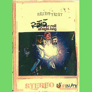RAJAYTTAJAT- Raja And Roll All Night Long! TAPE - TNT Tapes - Dead Beat Records