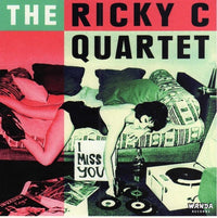 Ricky C Quartet- I Miss You 7" - Wanda - Dead Beat Records