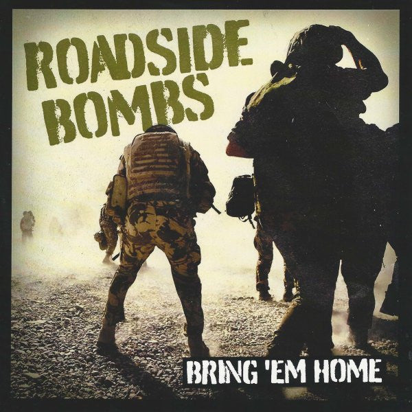 The Roadside Bombs- Bring Em Home 7" ~EX BODIES! - Chapter 11 - Dead Beat Records