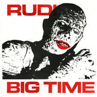 Rudi- Big Time 7" - Sing Sing - Dead Beat Records