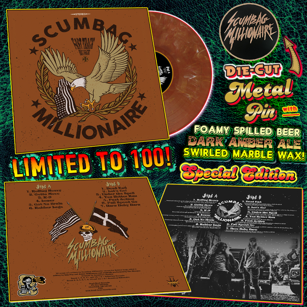 Scumbag Millionaire- Fast Track Big Pack LP ~FOAMY SPILLED BEER SWIRLED MARBLE WAX + METAL DIE-CUT PIN LTD TO 100!