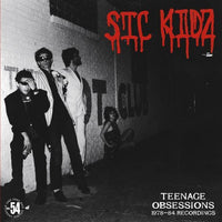 Sic Kidz– Teenage Obsessions 1978-84 Recordings LP ~REISSUE! - Rave Up - Dead Beat Records