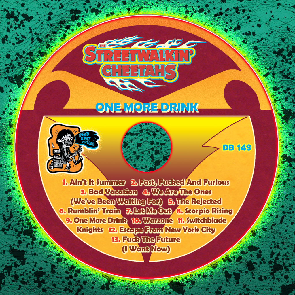 The Streetwalkin' Cheetahs- One More Drink CD ~W/ TWO BONUS TRACKS!