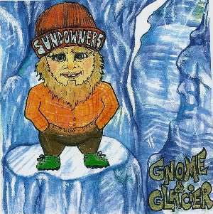 Sundowners - Gnome & Glacier LP ~ LTD TO 500! - Dirt Cult - Dead Beat Records
