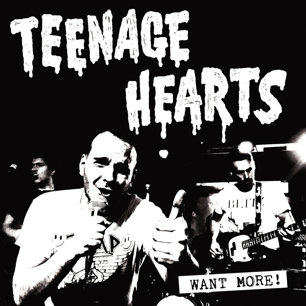 Teenage Hearts- Want More! LP ~WHITE WAX W/ COOL SCREEN PRINTED B-SIDE!