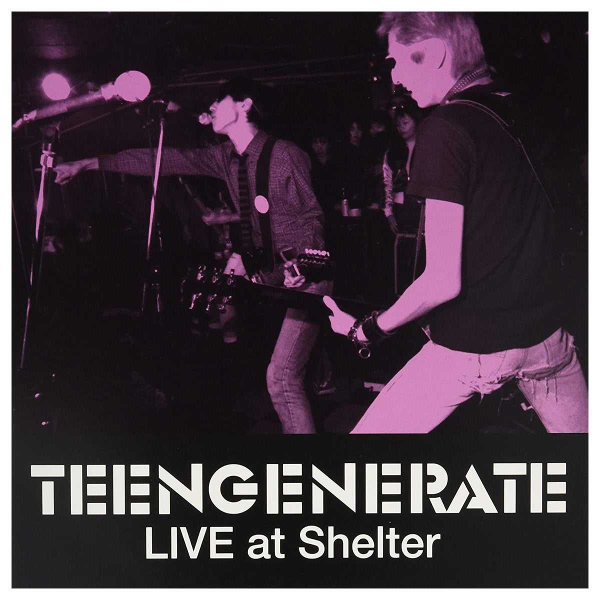 Teengenerate- Live At Shelter LP ~REISSUE!
