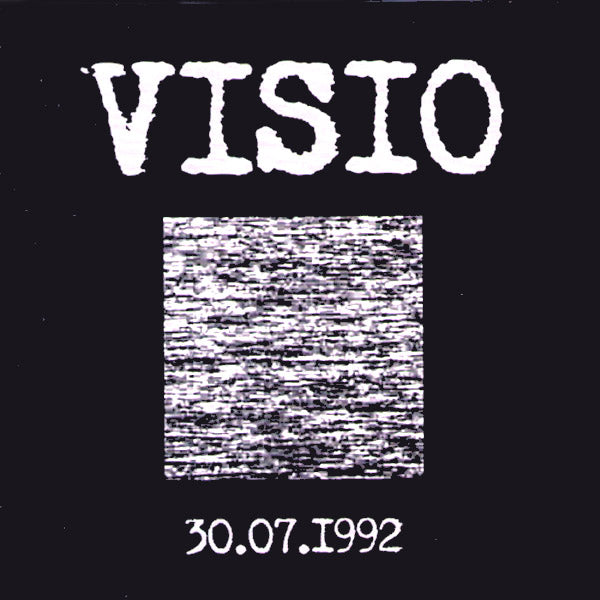 Visio- 30.17.1992 7” ~REISSUE!