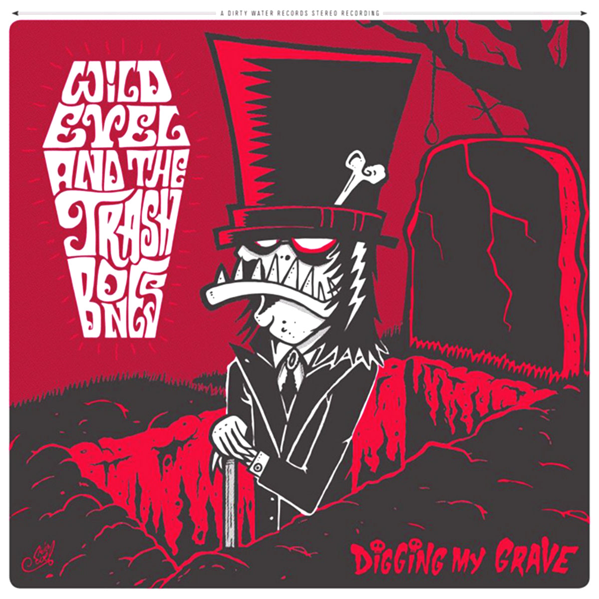 Wild Evel And The Trashbones- Digging My Grave LP ~EX STAGGERS / ROADRUNNERS!