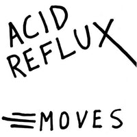 Acid Reflux- Moves 7” - No Way - Dead Beat Records