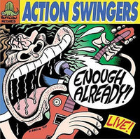 ACTION SWINGERS- Enough Already LP - Rockin Bones - Dead Beat Records