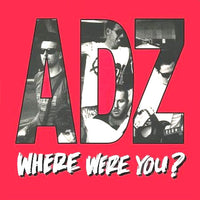 Adz- Where Were You? LP ~REISSUE! - Gummopunx - Dead Beat Records