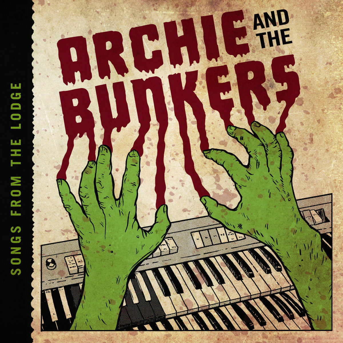Archie And The Bunkers- Songs From The Lodge LP ~SCREAMERS!