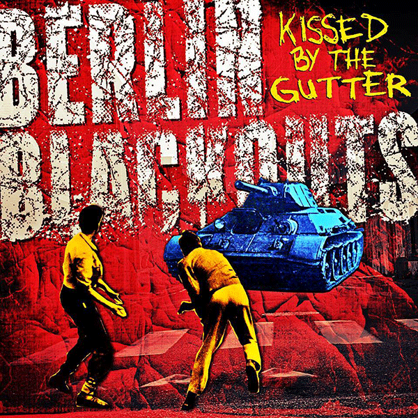Berlin Blackouts- Kissed By The Gutter LP ~EX RADIO DEAD ONES!