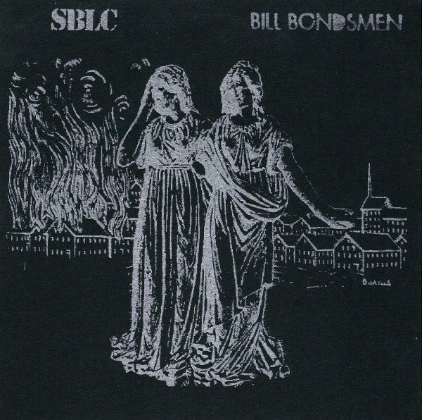 Bill Bondsmen/SBLC- Split 7" ~W/ WAX SEALED COVERS! - Rust On The Blade - Dead Beat Records - 1