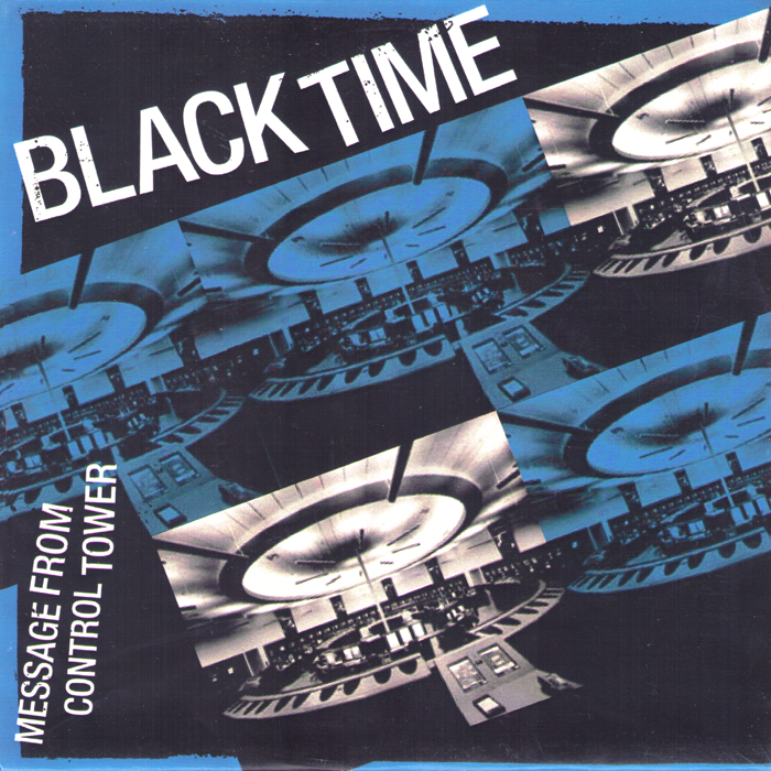 Black Time-  Message From Control Tower 7”