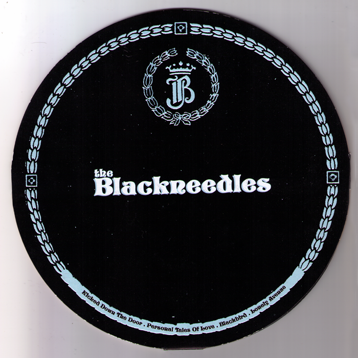 Blackneedles- Kick Down The Door 7” ~WITH ROUND DIE-CUT COVER!