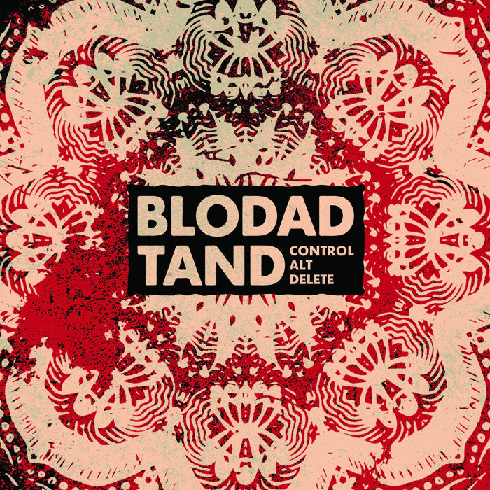Blodad Tand- Control Alt Delte 7” ~RECORD RELEASE RED LTD TO 45 /EX SKITSYSTEM!