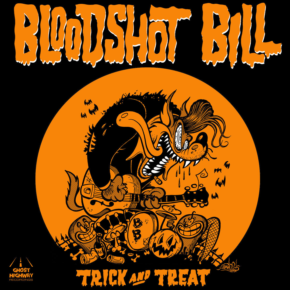 Bloodshot Bill- Trick And Treat 7” ~GHOST HIGHWAY RECORDINGS!