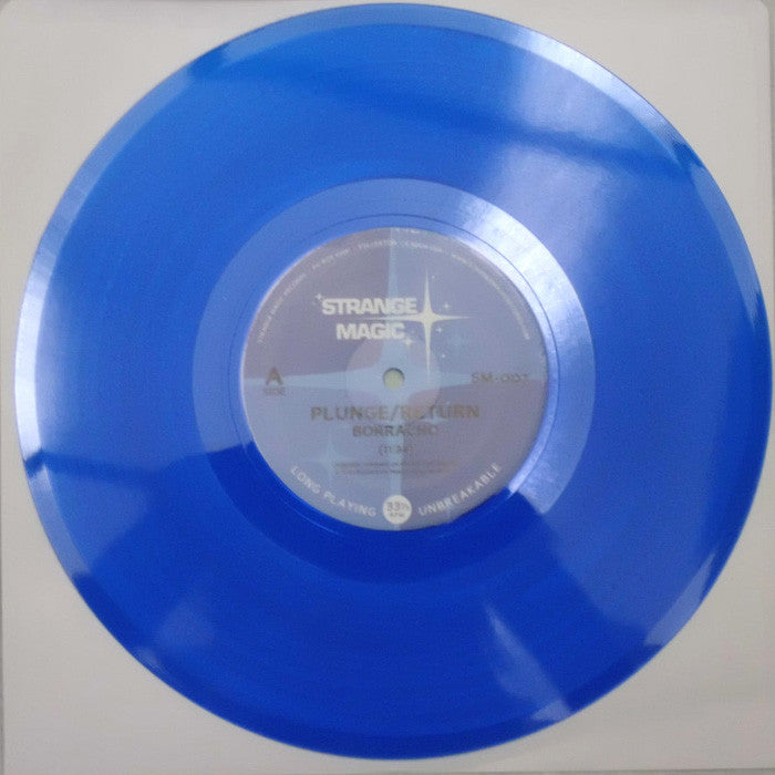 Borracho- Plunge/Return 10” ~WHITE / BLUE / CLEAR WAX!