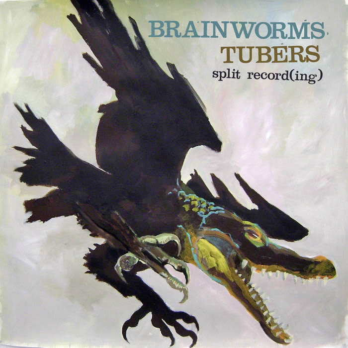 Brainworms/Tubers- Split7"