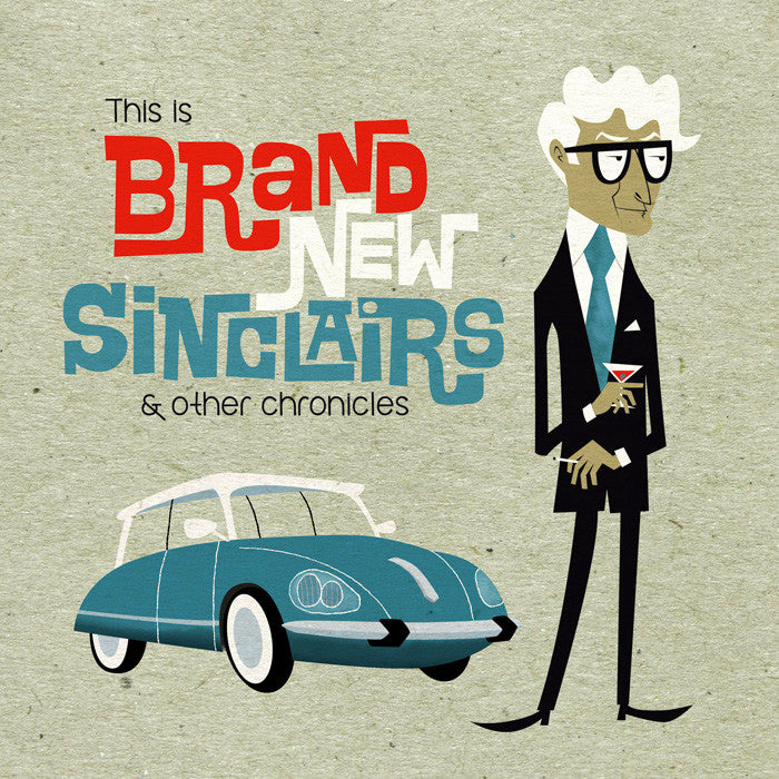 Brand New Sinclairs- This Is BNS And Other Chronicles LP