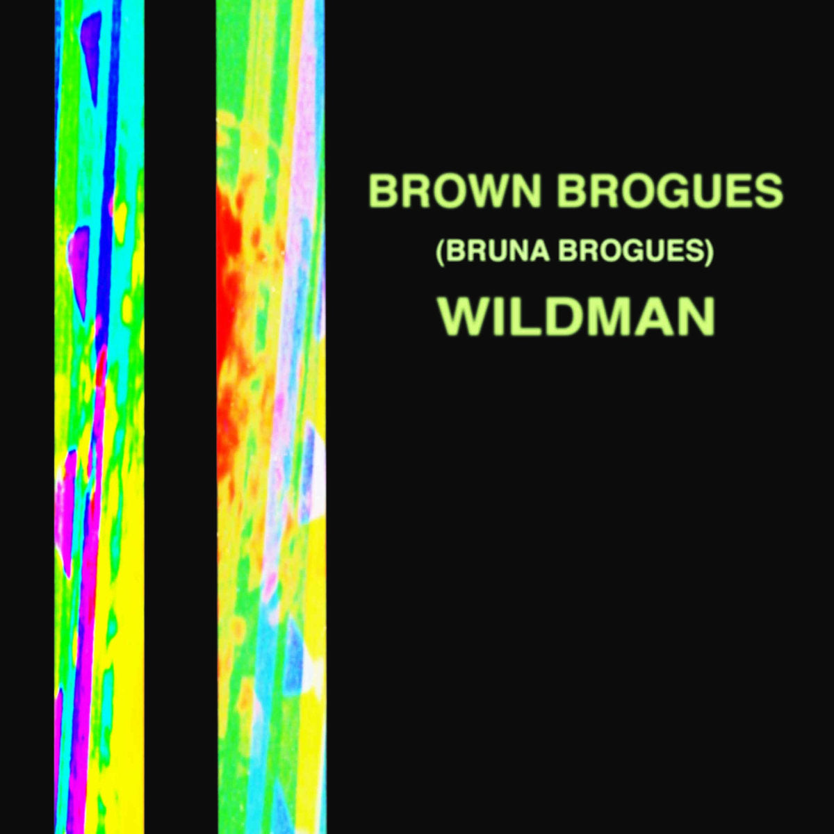 Brown Brogues – Wildman 7” ~MUMMIES!