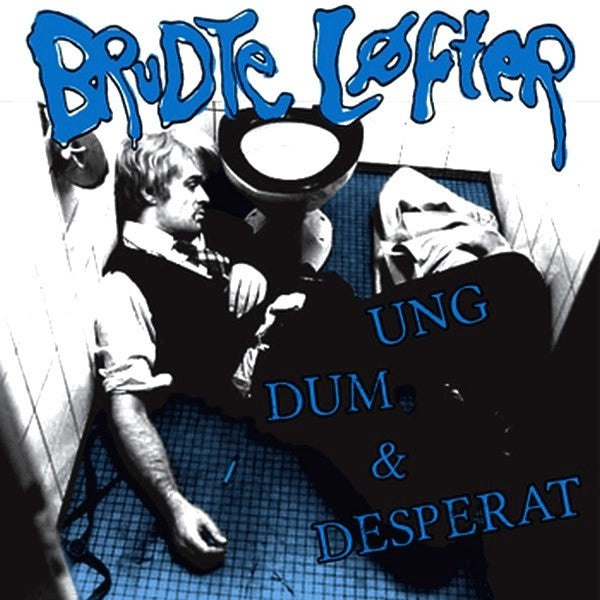 Brudte Lofter- Ung, Dum & Desperat 7” ~RARE BLUE WAX! - Gummopunx - Dead Beat Records